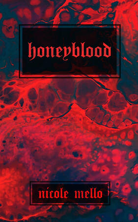 a blood red and black backdrop with the words "honeyblood" and "nicole mello" in black boxes over top